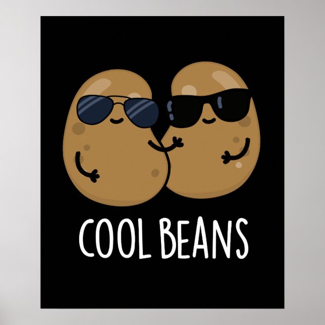 Cool Beans Funny Veggie Legume Pun Dark BG Poster (Front)