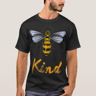 Cool Bee Kind Be Kind T Gift for Women Men T-Shirt