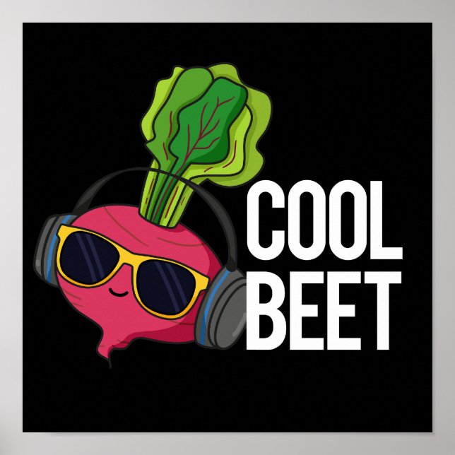 Cool Beet Funny Veggie Pun Dark BG Poster (Front)