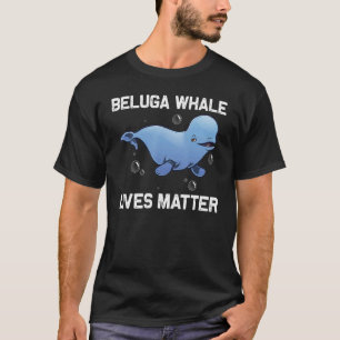 Cool Beluga Whale For Men Women Orca Whales Save T T-Shirt