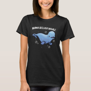 Cool Beluga Whale For Women Mum Orca Whales Save T T-Shirt