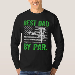Cool Best Dad By Par Disc Golf Usa American Flag G T-Shirt