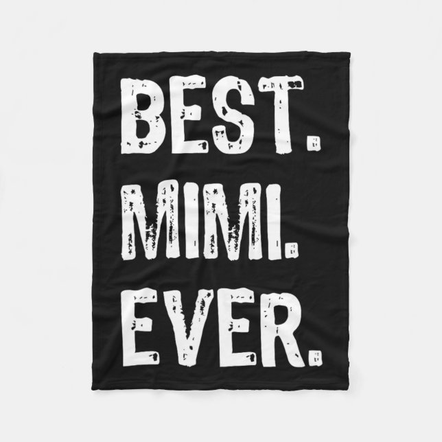 Cool Best Mimi Ever Family Funny  Fleece Blanket (Front)
