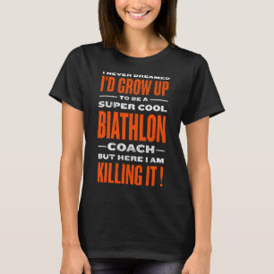 Cool Biathlon Coach Funny Biathlete Humour Winter T-Shirt