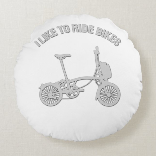 Cool bicycle Design - I Like to Ride Bikes Round Cushion (Front)