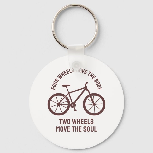 Cool bicycle Design - Tow Wheels Move The Soul Key Ring (Front)