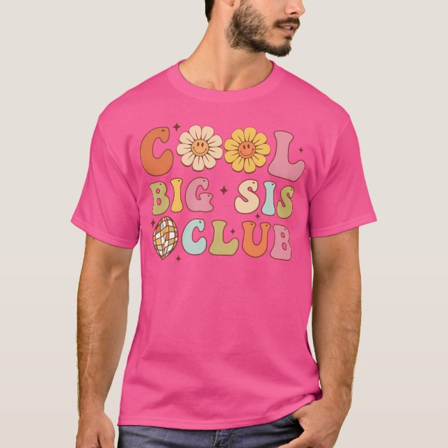 Cool Big Sis Club Funny - Big Sister Goals T-Shirt (Front)