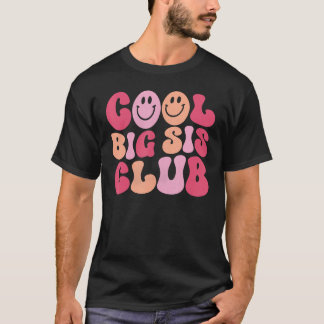 Cool Big Sis Club Girls Art - Retro Groovy Big Sis T-Shirt