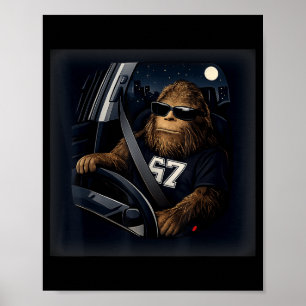 Cool Bigfoot Driving 67 Sungles Funny Gifts Men Wo Poster