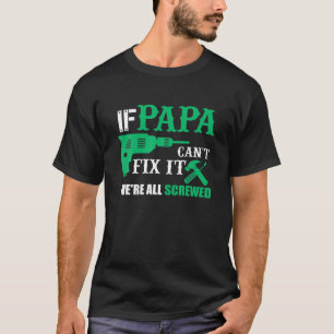 Cool Birthday Gift For Dad Papa Fun Handyman On Fa T-Shirt