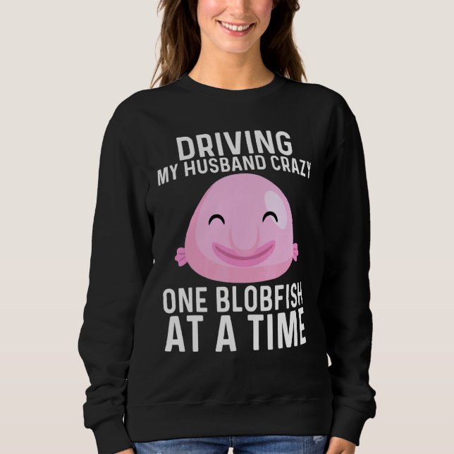 Cool Blobfish Design For Women Mum Fishermen Fish  Sweatshirt (Front)