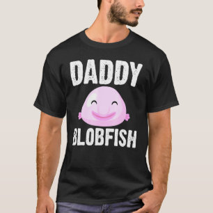 Cool Blobfish For Men Dad Fishermen Fish Sea Anima T-Shirt
