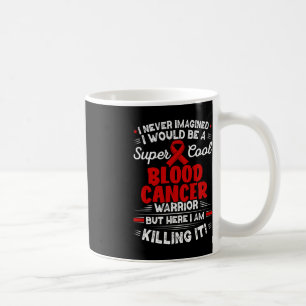 Cool Blood Cancer Warrior Blood Cancer Awareness Coffee Mug