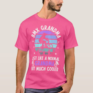 Cool Bmx Grandma Of A Bmx Rider Grandma Bmx Grandm T-Shirt