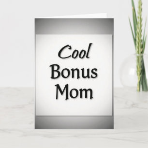 Cool Bonus Mom Card