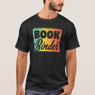 Cool Book Binder College Block Binding Reading T-Shirt