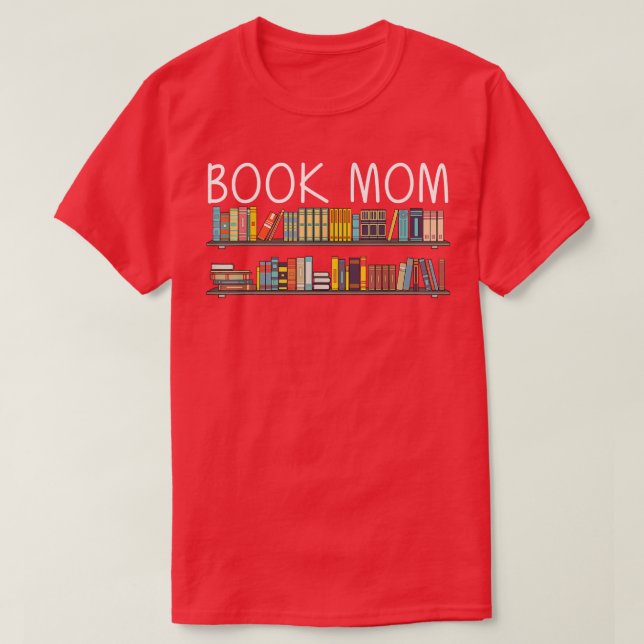 Cool Book Design For Mum Mother Bookworm Reading B T-Shirt (Design Front)