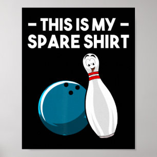 Cool Bowling Novelty For Men Women Bowling Team Ga Poster
