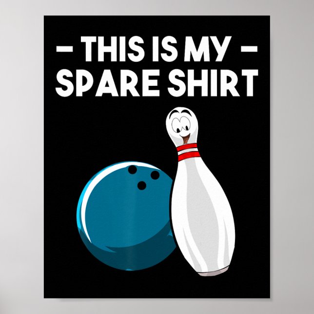 Cool Bowling Novelty For Men Women Bowling Team Ga Poster (Front)