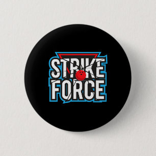 Cool Bowling Strike Force Bowling Fan Bowling Team 6 Cm Round Badge