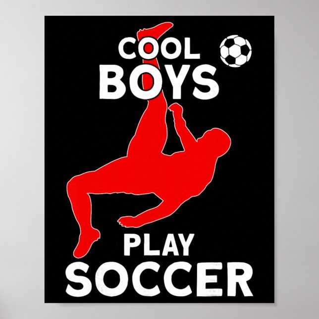 Cool Boys Play Soccer  Poster (Front)