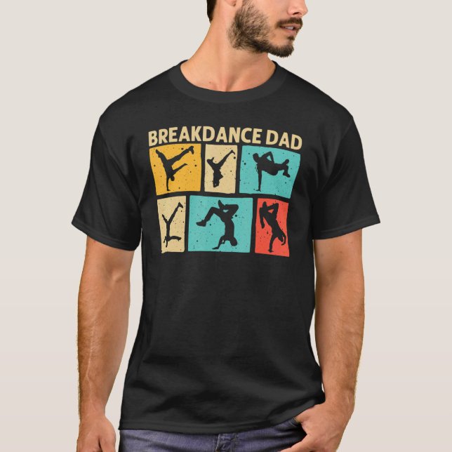 Cool Breakdance For Dad Father Breakdancer Breakda T-Shirt (Front)