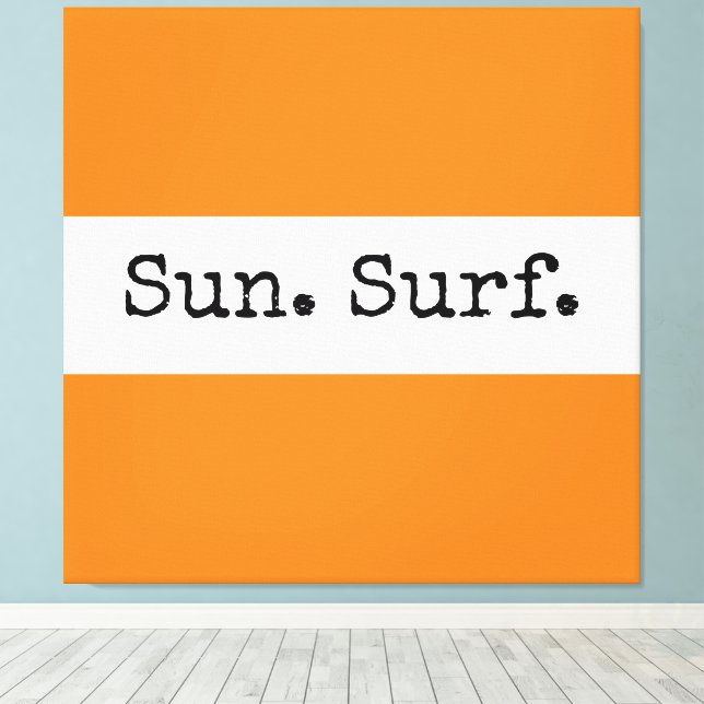 Cool Bright Orange White Stripes Sun Surf Text Canvas Print (Insitu(Wood Floor))