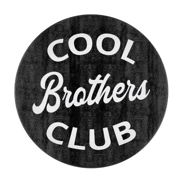 Cool Brothers Club I Cutting Board (Front)