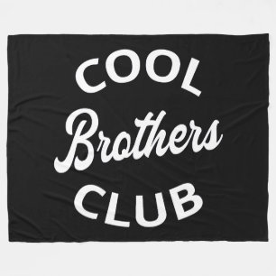 Cool Brothers Club I Fleece Blanket