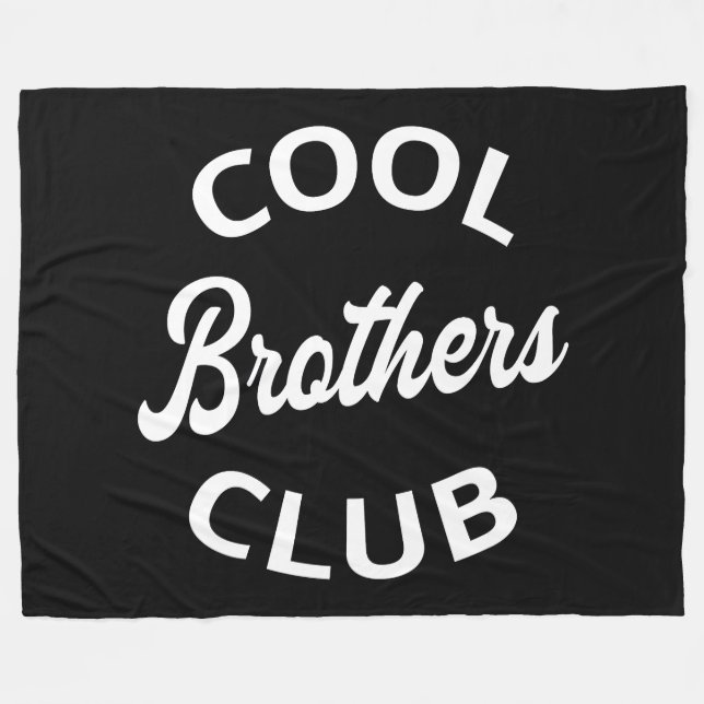 Cool Brothers Club I Fleece Blanket (Front (Horizontal))