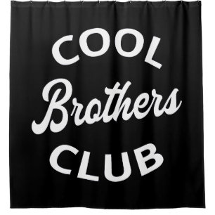 Cool Brothers Club I Shower Curtain