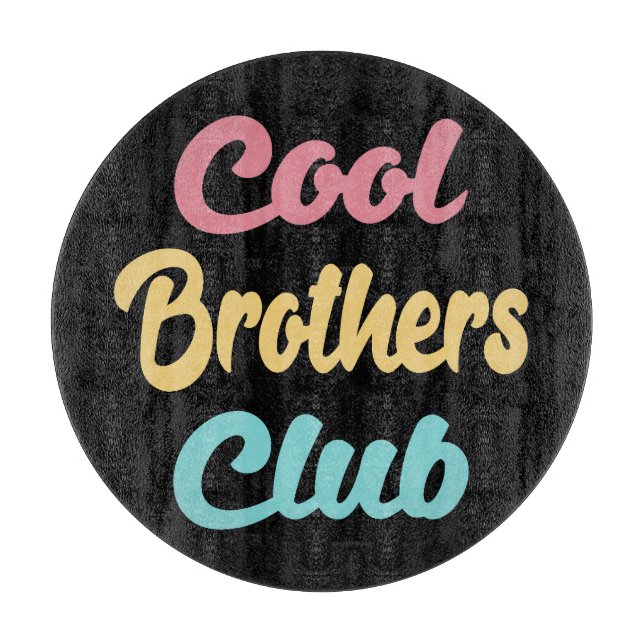 Cool Brothers Club II Cutting Board (Front)