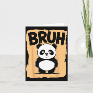 Cool Bruh Panda Men Women Kids Teens Funny Bruh Pa Card