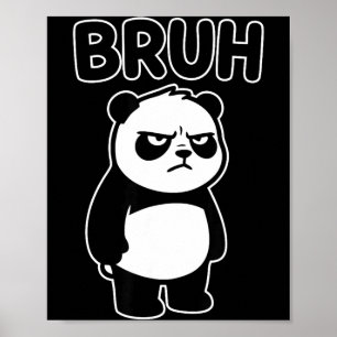 Cool Bruh Panda Men Women Kids Teens Funny Panda Poster
