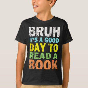 Cool bruh reading book lover bookworm for boys T-Shirt