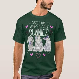 Cool Bunny Rabbit T, Just A Girl Who Loves Bunnies T-Shirt