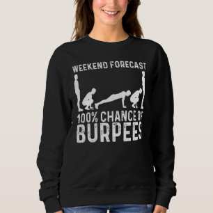 Cool Burpee For Men Women Fitness Workout Gym Exer Sweatshirt