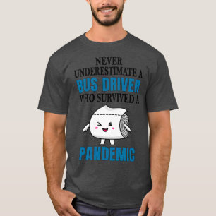 Cool Bus Driver Pandemic T-Shirt