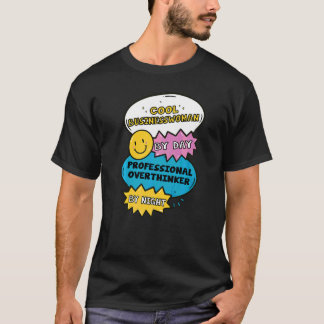 Cool Businesswoman By Day Professional Overthinker T-Shirt
