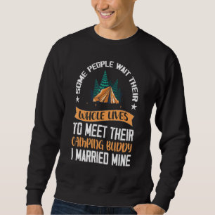 Cool Camping Buddies  For Men Women Funny Husband  Sweatshirt