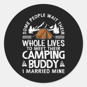 Cool Camping Buddies Gift For Men Women Funny Husb Classic Round Sticker