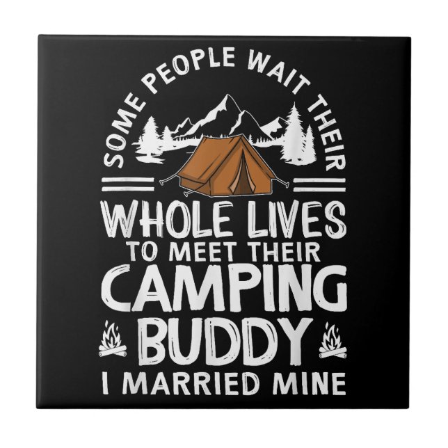 Cool Camping Buddies Gift For Men Women Funny Husb Tile (Front)