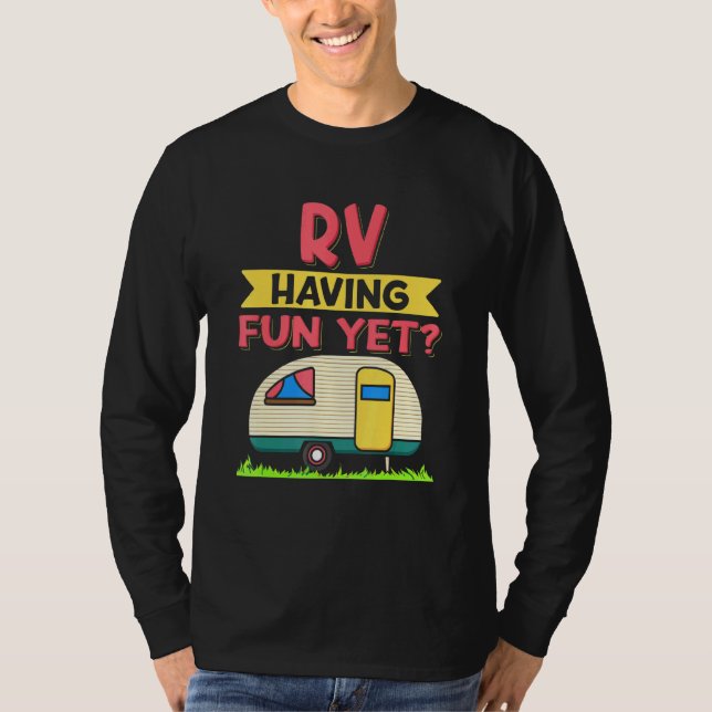 Cool Camping Fans Camper Statements Sayings Puns L T-Shirt (Front)