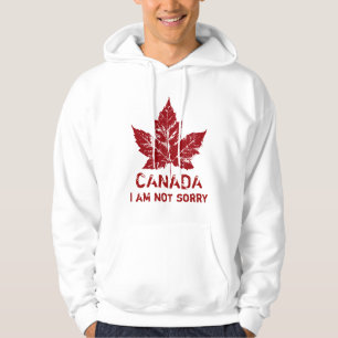 Cool Canada Hoodie Retro I Am Not Sorry Canada Top