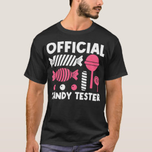 Cool Candy Tester Design For Men Women Kids Candy T-Shirt