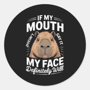 Cool Capybara Humour Quote Saying Graphic Tee Funn Classic Round Sticker