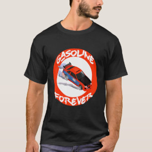 Cool Car Gasoline Forever Auto Mechanic T-Shirt