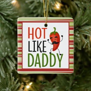 Cool Cartoon Pepper hot like daddy Ceramic Ornament