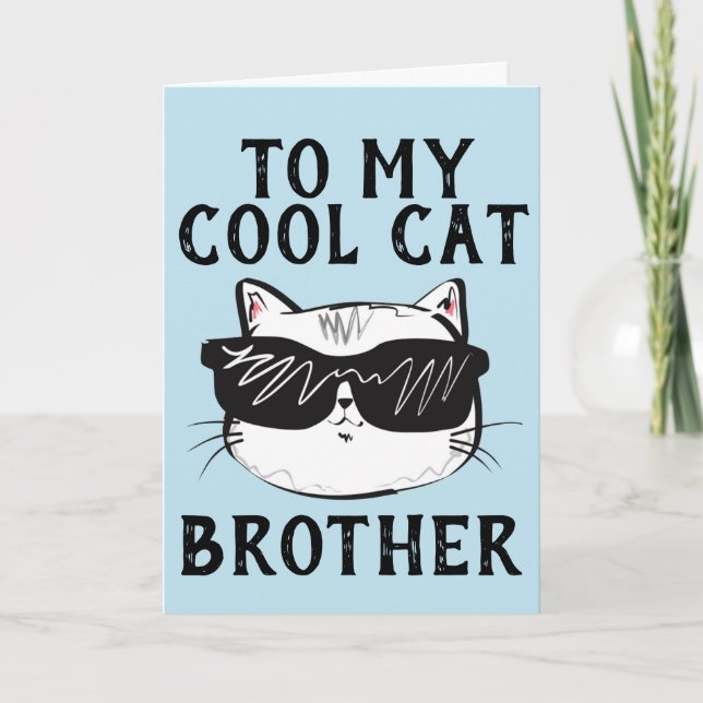 COOL CAT BROTHER BIRTHDAY CARDS (Front)