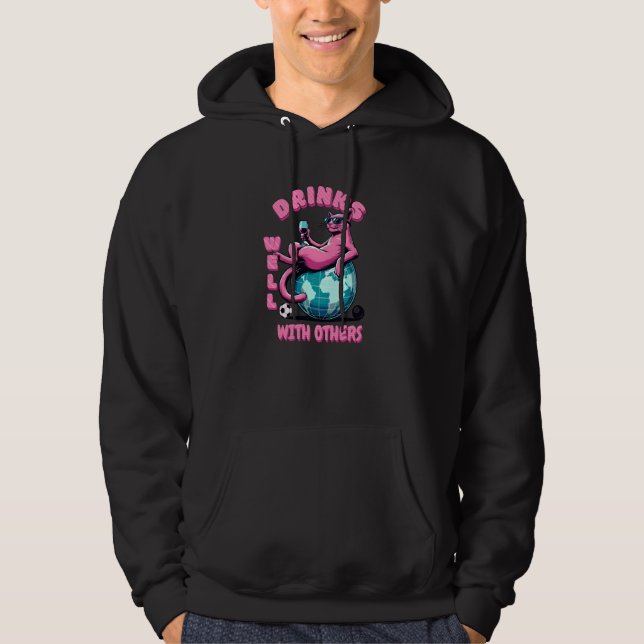 Cool Cat Drinks Well with Others Funny Hoodie (Front)